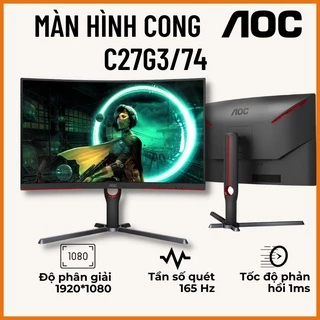 Màn hình cong AOC 27inch C27G3/74 (27 inch/VA/165Hz/1ms/300nits/HDMI+DP+Audio/Cong) chính hãng AOC-Bảo hành 36 tháng