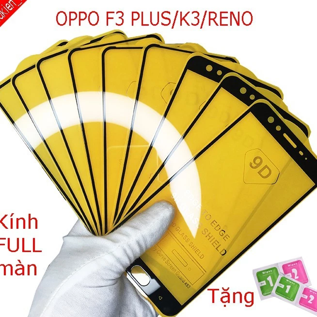 Cường lực OPPO RENO, OPPO F3 PLUS, OPPO K3 ,RENO 5 full màn hình , Tặng kèm giấy lau kính khô và ướt Educae86