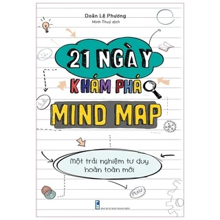 Sách[SMB]: 21 Ngày Khám Phá Mind Map - Sơ Đồ Tư Duy Trong Cuộc Sống