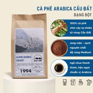 Cà Phê Arabica Cầu Đất Dalat Farm - Túi 250Gr (Dạng bột)