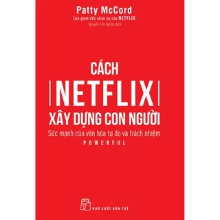 Sách-Cách Netflix Xây Dựng Con Người- NXB Trẻ