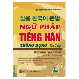 Sách - Ngữ Pháp Tiếng Hàn Thông Dụng - Sơ Cấp ( Dùng App MCBooks )