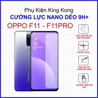 Dán cường lực Oppo F11, F11 Pro ,  cường lực nano dẻo 9H+