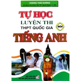 Sách - Tự học luyện thi THPT Quốc gia Tiếng Anh (Tái bản 2).