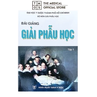 Sách - Bài Giảng Giải Phẫu Học Tmos