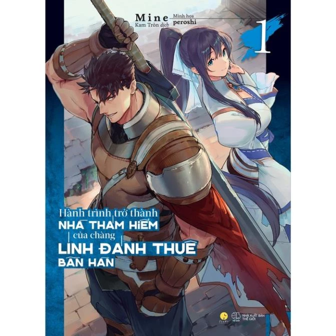 Sách - Hành Trình Trở Thành Nhà Thám HIểm Của Chàng Lính Đánh Thuê Bần Hàn (Tập 1) - LIGHT NOVEL - AZVietNam