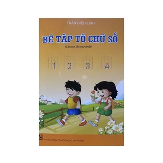 Sách - Bé tập tô chữ số ( Trần Diệu Linh )