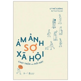 Sách - Ám Ảnh Sợ Xã Hội - Chạy Trốn Hay Đối Mặt - AZ Books