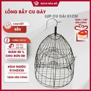 Lồng Bẫy Cu Gáy, Lụp Cu Tặng Cóng Dài 51x42x25 Shop Bách Hóa Đô