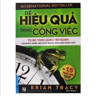 Sách Để Hiệu Quả Trong Công Việc - First News  - FIN