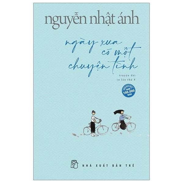 Sách - Ngày Xưa Có Một Chuyện Tình - Nguyễn Nhật Ánh