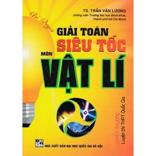 Sách - Bí Quyết Giải Toán Siêu Tốc Môn Vật Lí