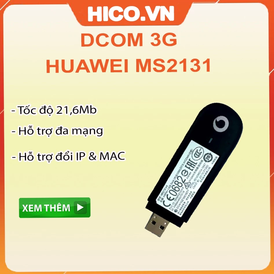 Usb 3G Dcom Huawei E3531 MS2131 21,6Mb Đa Mạng Bộ Cài Chuẩn Mobile Partner ,Hỗ trợ đổi IP + Đổi Mac Hàng chính hãng HICO