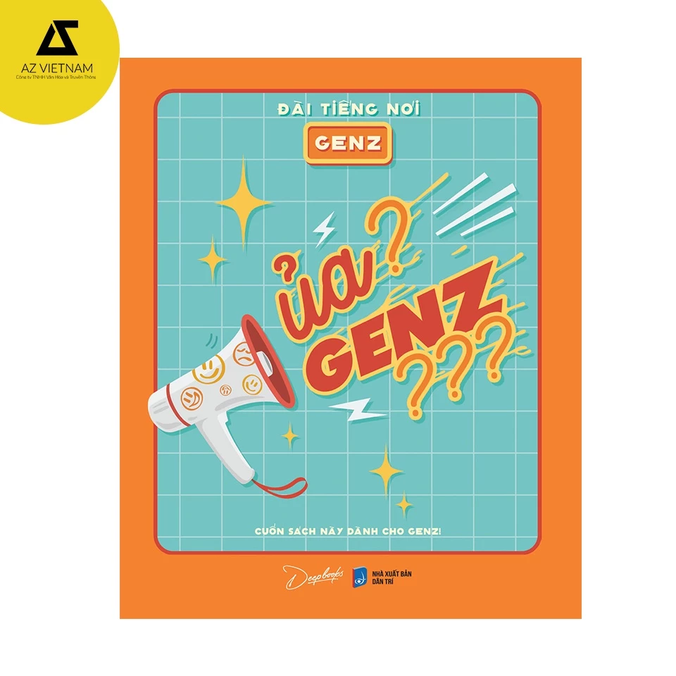 Sách AZ - Ủa? GenZ??? - Đài Tiếng Nói GenZ