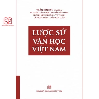 Sách - Lược sử Văn học Việt Nam (bìa mềm) - NXB Đại học Sư phạm
