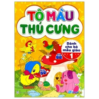 Sách Tô Màu Thú Cưng - Tập 1 (Dành Cho Bé Mẫu Giáo)