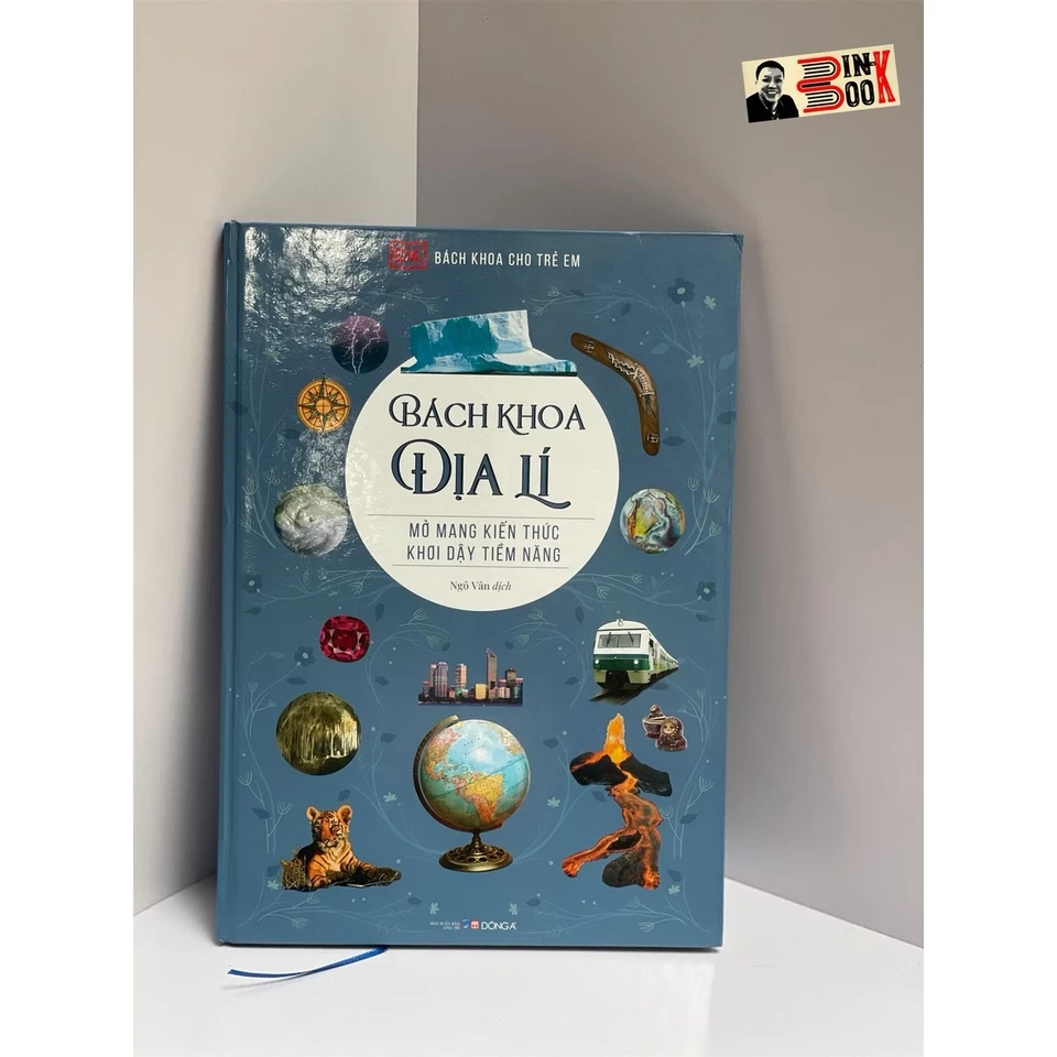 Sách - [Bách khoa cho trẻ em] - Bách Khoa Địa Lí – Mở Mang Kiến Thức Khơi Dậy Tiềm Năng – Bìa cứng in màu toàn bộ