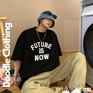 Áo Thun Nam Nữ Tay Lỡ Unisex Oversize Áo phông Form Rộng Basic Tee Hình FUTURE IS NOW