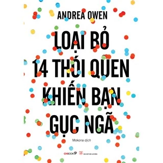 Sách: Loại bỏ 14 thói quen khiến bạn gục ngã