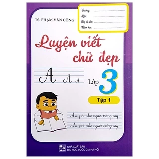 Sách Luyện Viết Chữ Đẹp Lớp 3 - Tập 1