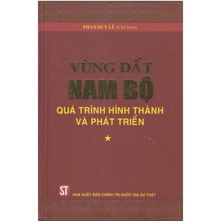 [Sách] Vùng đất Nam Bộ - Quá trình hình thành và phát triển (bộ 2 tập) - Bộ tổng quan, rút gọn