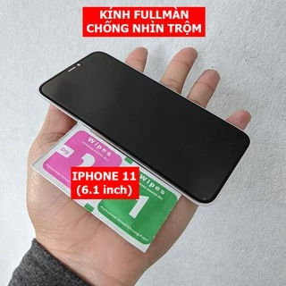 Kính cường lực chống nhìn trộm Iphone 11 6.1 inch