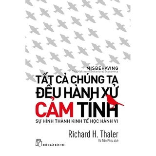 Sach_Tất Cả Chúng Ta Điều Hành Xử Cảm Tính