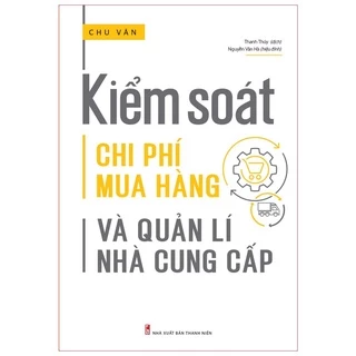 Sách - Kiểm soát chi phí mua hàng và quản lí nhà cung cấp - ML-KT-190k-8936067604009