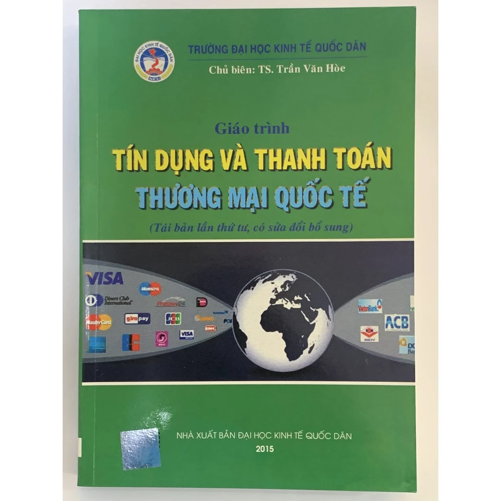 Sách - Giáo Trình Tín Dụng và Thanh Toán Thương Mại Quốc Tế ( TS. Trần Văn Hòe )