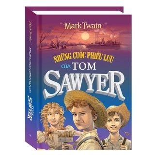 Sách - Những cuộc phưu lưu của Tom Sawyer (bìa cứng)