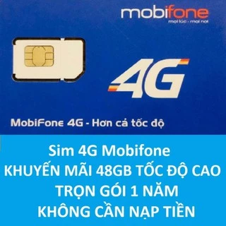 SIM 4G MOBI TRỌN GÓI 1 NĂM CHUYÊN VÀO MẠNG KHÔNG PHẢI NẠP TIỀN ƯU ĐÃI 4GB TỐC ĐỘ CAO MỖI THÁNG