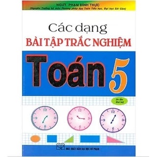 Sách - Các Dạng Bài Tập Trắc Nghiệm Toán 5