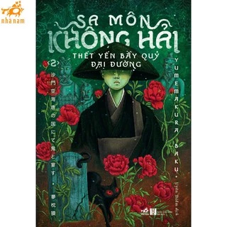 Sách - Sa môn Không Hải thết yến bầy quỷ Đại Đường (Tập 2) (Nhã Nam)