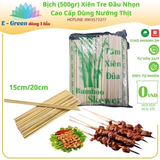 [HCM] Bịch 500gr Xiên Que Dùng Nướng Thịt Hải Sản Xúc Xích Size 15cm/20cm - Egreen Dùng 1 Lần