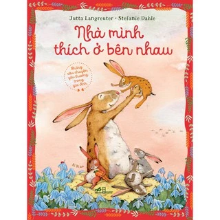 Sách - Nhà mình thích ở bên nhau (TB 2021) - NNB