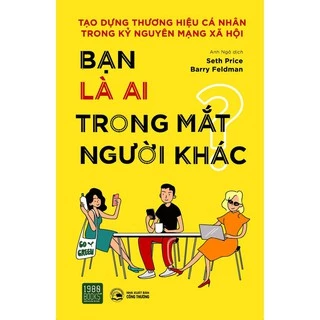 Sách - Bạn Là Ai Trong Mắt Người Khác - 1980Books