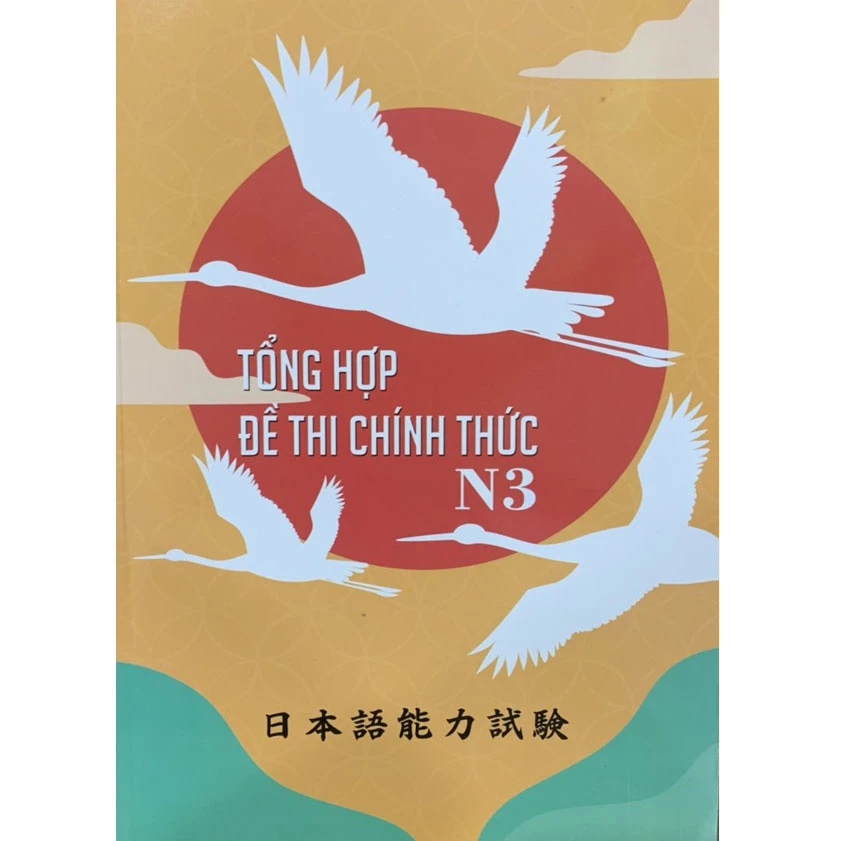 Sách Tiếng Nhật - Tổng Hợp Đề Thi Chính Thức N3