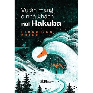 Sách - Vụ Án Mạng Ở Nhà Khách Núi Hakuba (Tặng Kèm Bookmark)