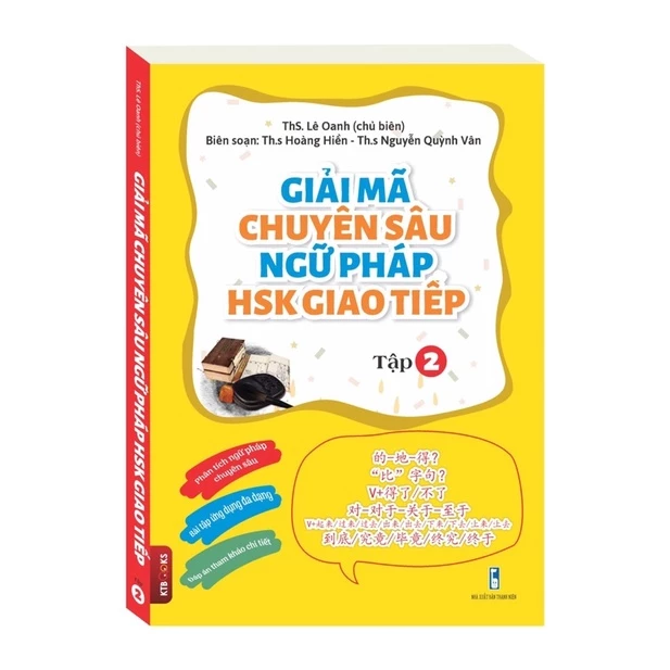 Sách - Giải mã chuyên sâu ngữ pháp HSK giao tiếp (tập 2)