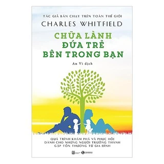 Sách Chữa Lành Đứa Trẻ Bên Trong Bạn