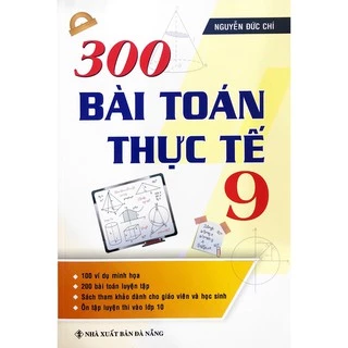 Sách - 300 Bài Toán Thực Tế Lớp 9