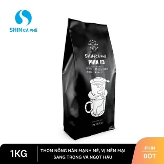 SHIN Cà Phê - Phin F3 Cà phê nguyên chất truyền thống pha phin - cho quán 1KG