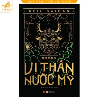 Sách - Những vị thần nước Mỹ (American Gods - Neil Gaiman) (Nhã Nam HCM)