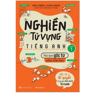 Sách - Nghiền từ vựng tiếng anh - Học qua gốc từ bằng hình ảnh quyển 1 - Megabook