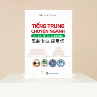 Sách-Tiếng trung chuyên ngành thực tế ứng dụng