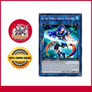 [EN-JP][Thẻ Bài Yugioh Chính Hãng] Ib the World Chalice Priestess