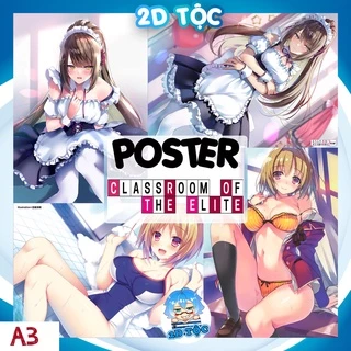 TRANH POSTER A3 CHABASHIRA SAE KUSHIDA KIKYŌ ANIME MANGA CHÀO MỪNG ĐẾN LỚP HỌC ĐỀ CAO THỰC LỰC - 2D TỘC SHOP