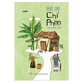 Sách Truyện Ngắn - Chí Phèo (Tái Bản)