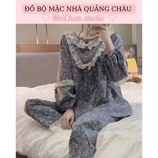 [ QCCC LOẠI 1 - ẢNH THẬT ] BỘ MẶC NHÀ TIỂU THƯ CHẤT THÔ Dài Tay Hoa Nhí Tay Phồng Quảng Châu