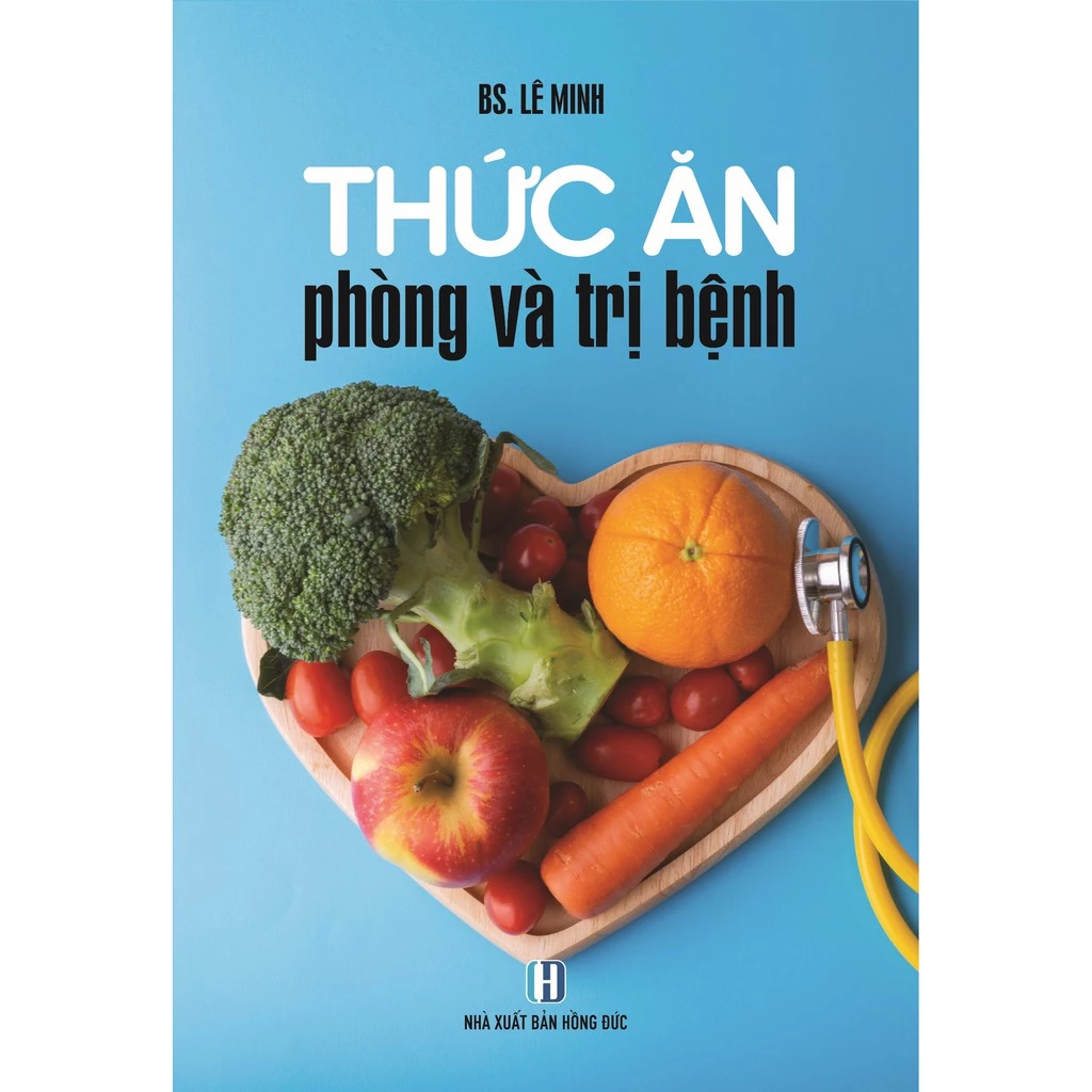 Sách Thức Ăn Phòng Và Trị Bệnh (Bác Sĩ Lê Minh)